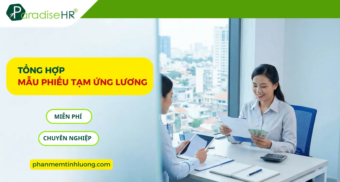 Tổng hợp Mẫu Phiếu Tạm Ứng Lương Mới Nhất 2026