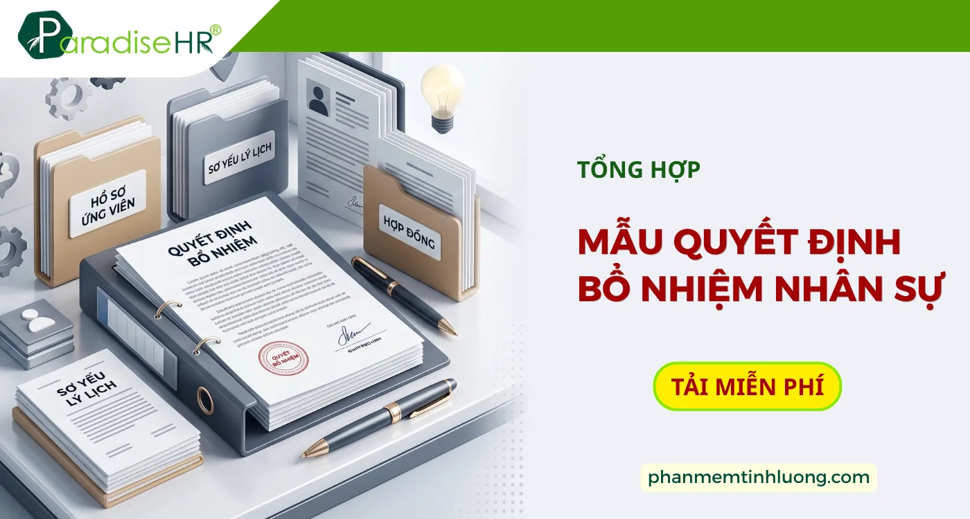[Tải Miễn Phí] 12+ Mẫu Quyết Định Bổ Nhiệm Nhân Sự Chuẩn Mới Nhất 2026