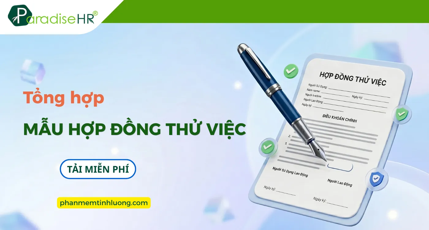 [Tải Miễn Phí] Mẫu Hợp Đồng Thử Việc Chuẩn, Mới Nhất 2026 