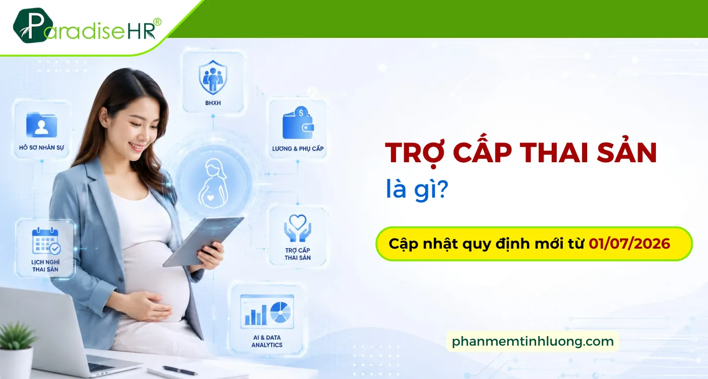 Trợ cấp thai sản là gì? Điều kiện, mức hưởng và cập nhật mới nhất từ ngày 1/7/2026